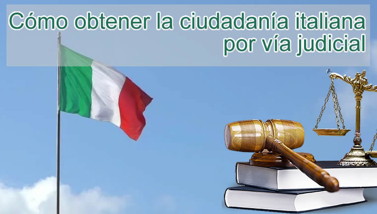 Ciudadanía italiana por vía judicial Ciudadanía Italiana